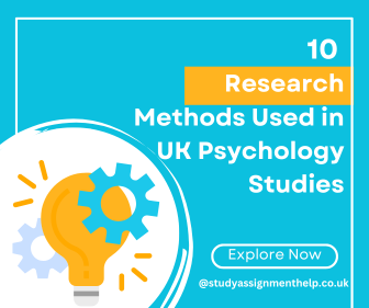 10 Professor-Approved Research Methods Used in UK Psychology Studies